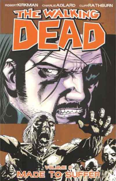The Walking Dead, Book 8: Made to Suffer Review