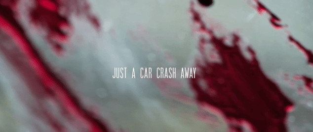 Just A Car Crash Away (2011)