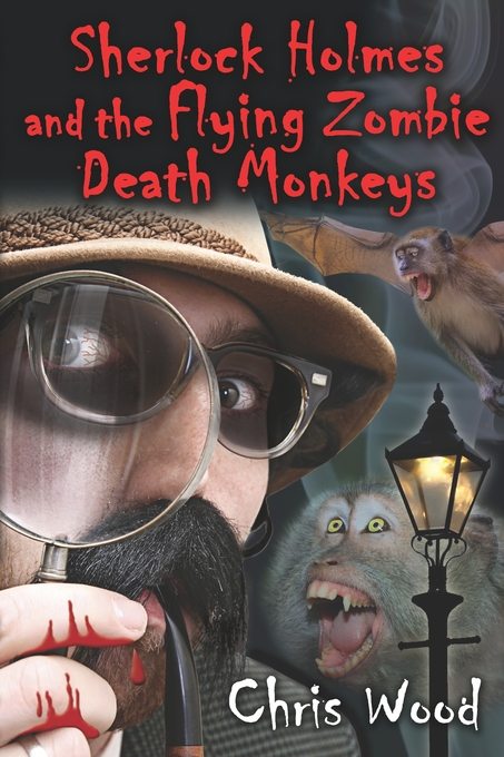 Sherlock Holmes and the Flying Zombie Death Monkeys Review