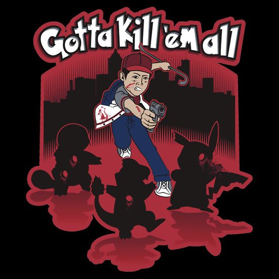 gottakillemall