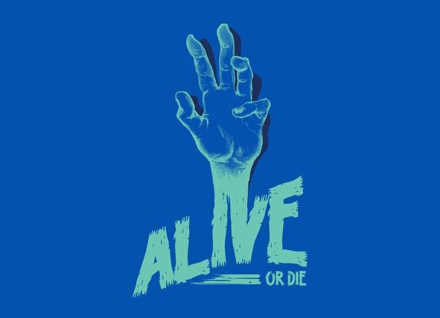alive-or-die