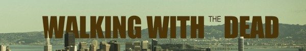 walking-with-the-dead