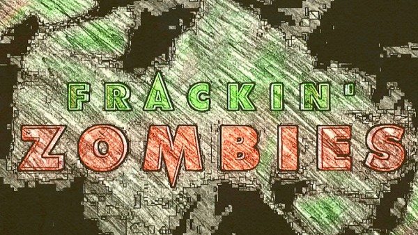 frackinzombies