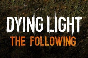 Dying-Light-The-Following
