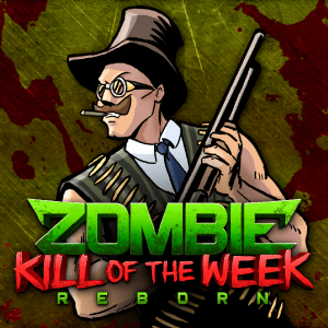 zombie-kill-of-the-week-reborn
