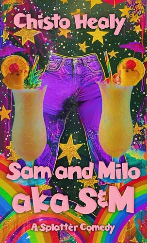 Book Review: SAM AND MILO AKA S&M: A SPLATTER COMEDY